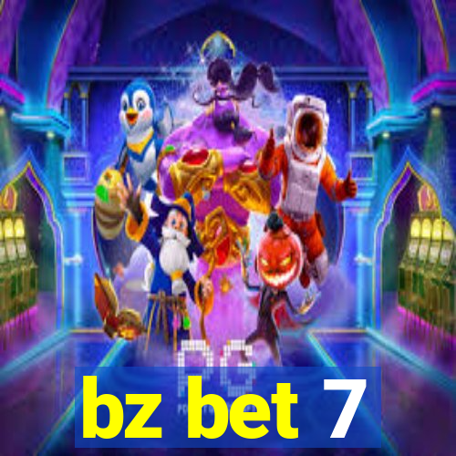 bz bet 7